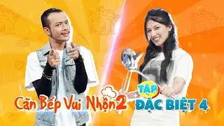 CĂN BẾP VUI NHỘN - TẬP ĐẶC BIỆT 4 | Ho&agrave;ng Phi v&agrave; Emmy về lại tuổi thơ với tr&ograve; 'B&Uacute;N THUN QUẸT LỌ'