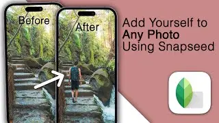 How to Add Yourself to Any Photo Using Snapseed! [2023]