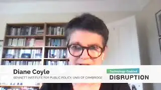 Technology-Enabled Disruption: Diane Coyle on the Services Industry