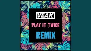 Play It Twice (Remix)