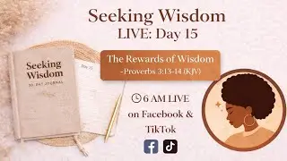 Day 15: The Rewards of Wisdom &ndash; Proverbs 3:13&ndash;14