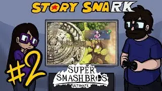 Story Snark: Super Smash Bros. Ultimate [Episode 2]