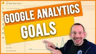 How to Set Up Goals in Google Analytics