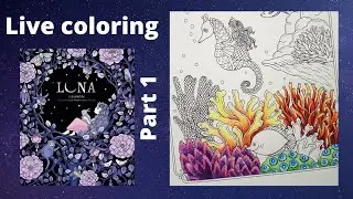 Live Colouring Coral Reef Part 1 : coraux - LUNA by Maria Trolle - Derwent Inktense
