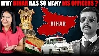 Why Bihar Has So Many IAS Officers?