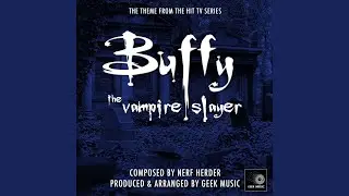 Buffy The Vampire Slayer - Main Theme