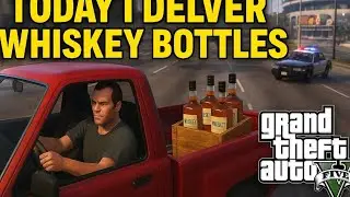 TODAY I DELIVER WHISKEY BOTTLES |
