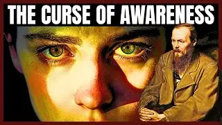Why Does Consciousness Cause Pain? Dostoevsky: Unhappiness, Intelligence, Pain l Dostoyevsky Wisdom