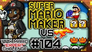 Super Mario Maker #104 - 100 Mario Expert Course VERSUS w/ BlahBlahLPs