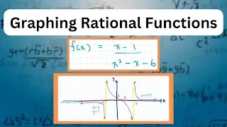 How to Graph Rational Functions | Intercepts, Asymptotes, Intercepts & Restrictions (6 Step Process)