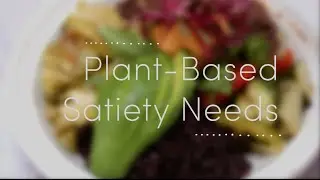 Miranda Hammer | Plant-Based Satiety Needs