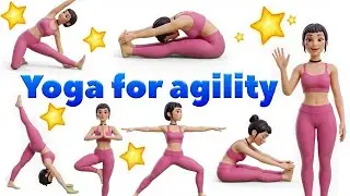 Yoga for Agility and Flexibility: Simple Routine for Beginners