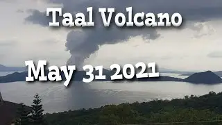 Taal Volcano Update Today | May 31 2021 | Alert Level 2: INCREASED UNREST