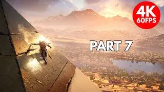 ASSASSINS CREED ORIGINS Walkthrough Part 7 I 4K 60 FPS - No Commentary