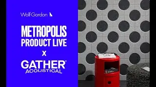 Metropolis ProductLIVE x GATHER by Wolf-Gordon