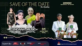 #Live CENDANA MUSIC || THE WEDDING LAYLA & GERY || Pengkol Karanggede Boyolali || ESTE CINEMA P1