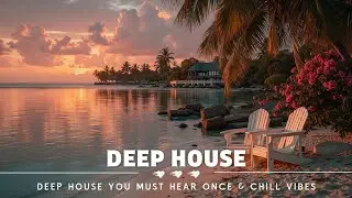 Must Listen Deep House Playlist January - Your Background Music for After Hours 🎶