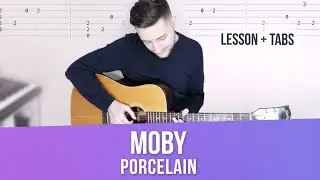 Moby Guitar Lesson Acoustic w/TABS (Porcelain Tutorial)