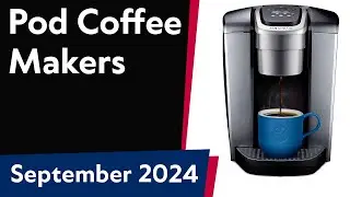 TOP-6. Best Pod Сoffee Makers. September 2024