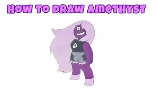 How to Draw Amethyst (Specifically Amethyst Facet-5 Cut-8XM) &ndash; Member of the Crystal Gems