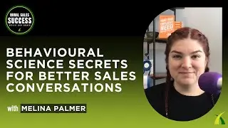 Behavioural Science: Melina Palmer's Secrets for Better Sales Conversations