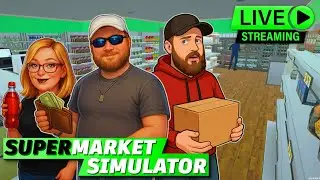 Supermarket Simulator - Part 6 | Feat. the Wife & Catfishman Gaming | Live Stream