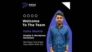Talha Shahid | Position | Pixcile Technologies Team Member