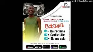 Edson Erest PL - Ela reclama ( FEAT Three eyes & Head luck Hl) Áudio oficial