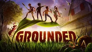 Grounded 100% Duo Playthrough Part 3