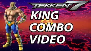 Tekken 7 King combos