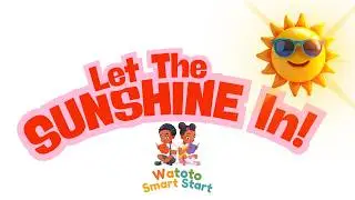Let The Sunshine In ~ Fun Song For #africanchildren #earlyeducation ⁨@WatotoSmartStart⁩