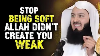 Destroy the Weakness Within, Allah Created You Stronger Than You Think | Mufti Menk