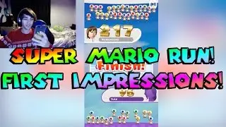 Let's Play Super Mario Run: First Impressions! (Played on iPhone 7 Plus)