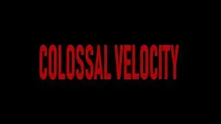 Tim Dangerous in Colossal Velocity (2019)