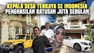 RATUSAN JUTA SEBULAN! Inilah Kepala Desa Terkaya Punya Rumah Mewah & Koleksi Mobil Super Mewah