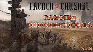 Trench Crusade 1.01: Partida Introductoria