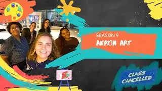 Akron Art - Class Cancelled | Season 9, Episode 4