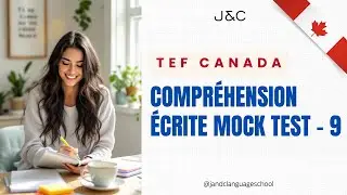 TEF Canada &ndash; Compr&eacute;hension &Eacute;crite Mock Test 9 | Reading Practice for CLB 7&ndash;9