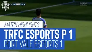 Highlights | TRFC esports PS4 v Port Vale esports | VPG Premier League