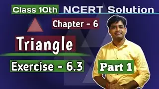 Triangle Class 10 Exercise 6.3 Ncert Solution CBSE pattern Based On Similarities Part 1.
