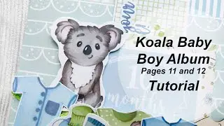 Koala Baby Boy Album. Tutorial. Pages 11 and 12/ Детский альбом для мальчика. Мастер-класс