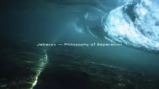 Jabarov &mdash; Philosophy of Separation (Music Video)