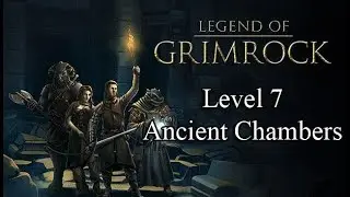 Legend of Grimrock Walkthrough Level 7 - Ancient Chambers