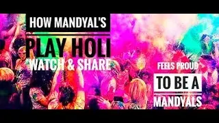 HOW MANDYAL'S PLAY HOLI | HOLI 2018 | MANDI SERI MANCH