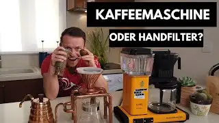 Kaffeemaschine oder Handfilter | Was ist die bessere Wahl?