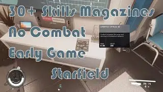 Starfield: Get 30+ Skill Books at the start of the game, combat free!  Timestamped!