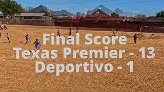 All Goals: Texas Premier wins 13-1 vs Deportivo