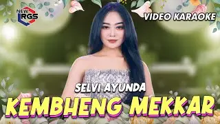 Kembheng Mekkar - Selvi Ayunda (Video Karaoke)  | New RGS | Lagu Madura Fyp TikTok