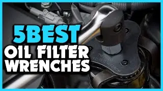 ✅ 5 Best Oil Filter Wrenches of 2025