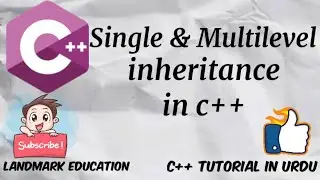 single inheritance in c++ |  multilevel inheritance in c++ | C++ Tutorials for Beginners .